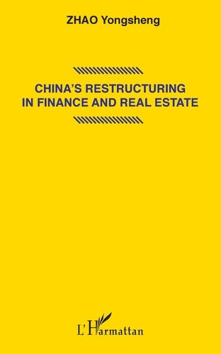 China's Restructuring in Finance and Real Estate