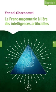 La Franc-maçonnerie à l'ère des intelligences artificielles
