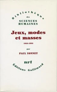 Jeux, modes et masses