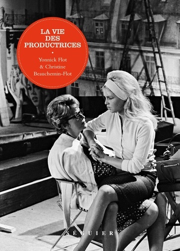 Yonnick Flot et Christine Beauchemin-Flot - La vie des productrices.
