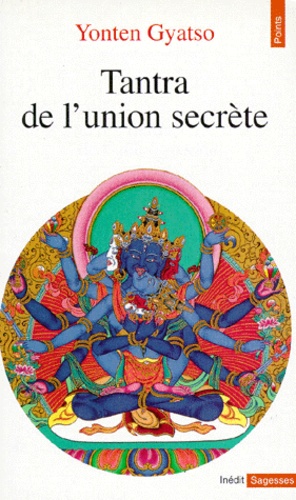  Yonten Gyatso - Tantra de l'union secrète.