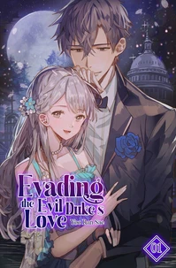 Evading the Evil Duke's Love Vol. 1 (novel)