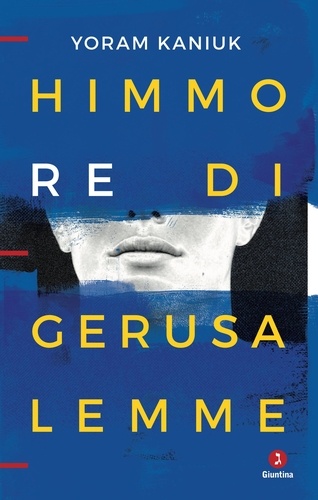 Yoram Kaniuk - Himmo re di Gerusalemme.