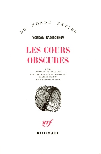 Yordan Raditchkov - Les cours obscures.