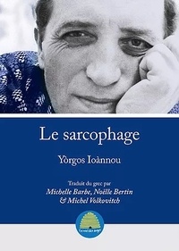 Yorgos Ioànnou - Le sarcophage.