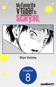 My Favorite VTuber Is Scary IRL #008
