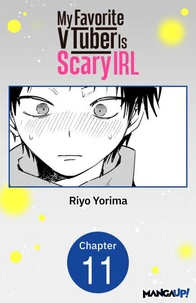 My Favorite VTuber Is Scary IRL #011