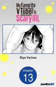 My Favorite VTuber Is Scary IRL #013