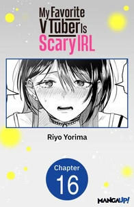 My Favorite VTuber Is Scary IRL #016