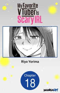 My Favorite VTuber Is Scary IRL #018