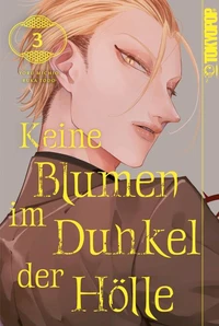 Keine Blumen im Dunkel der Hölle, Band 03