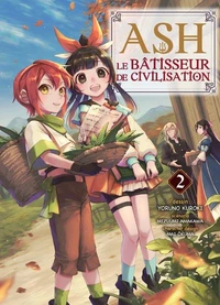 Ash, le bâtisseur de civilisation Tome 2