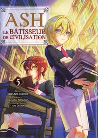 Ash, le bâtisseur de civilisation Tome 5