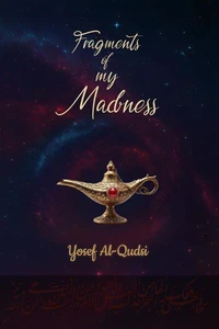 Fragment of My Madness.