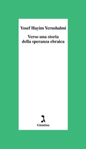 Verso una storia della speranza ebraica