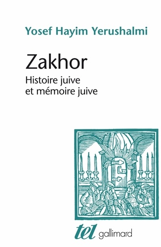 Zakhor Histoire Juive Et Mémoire Juive Poche - 