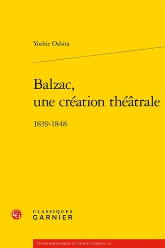 Balzac, une création théatrale. 1839-1848