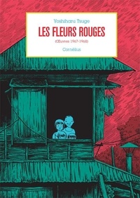 Meilleur téléchargement d'ebook Les fleurs rouges  - (Oeuvres 1967-1968)