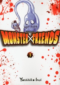 Yoshihiko Inui - Monster Friends Tome 1 : .