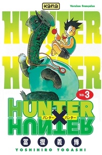 Google livres téléchargement Android Hunter X Hunter. Tome 3 9782871292685 (French Edition) iBook par Yoshihiro Togashi