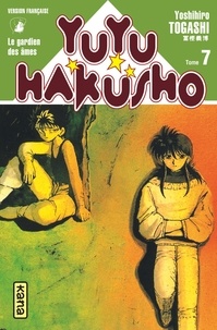 Yoshihiro Togashi - Yuyu Hakusho Tome 7 : .