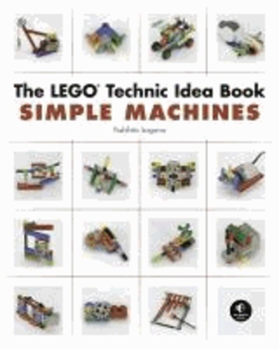 Yoshihito Isogawa - The LEGO Technic Idea Book - Simple Machines.