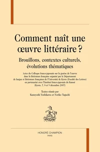 Comment naît une oeuvre littéraire ?