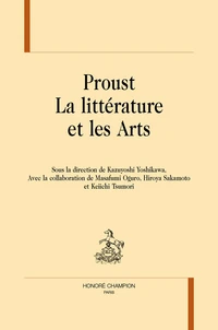Proust, la littérature et les arts