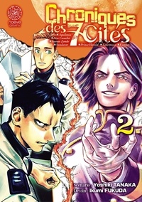 Yoshiki Tanaka et Ikumi Fukuda - Chroniques des 7 Cités - Tome 2.