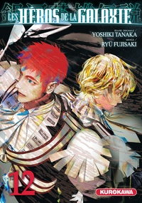 Yoshiki Tanaka et Ryu Fujisaki - Les héros de la galaxie Tome 12 : .