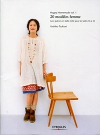 Yoshiko Tsukiori - Happy Homemade - Tome 1, 20 modèles femme.