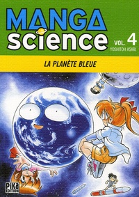 Yoshitoh Asari - Manga Science Tome 4 : La planète bleue.