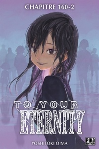 Yoshitoki Oima - To Your Eternity Chapitre 160 (2).