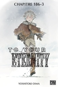 Yoshitoki Oima - To Your Eternity Chapitre 186 (3).