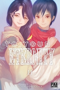 Livres en format pdf téléchargement gratuit To Your Eternity T11 par Yoshitoki Oima