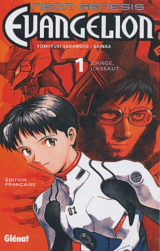 Yoshiyuki Sadamoto - Neon Genesis Evangelion Tome 1 : L'ange, l'assaut.
