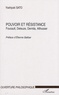 Yoshiyuki Sato - Pouvoir et résistance - Foucault, Deleuze, Derrida, Althusser.