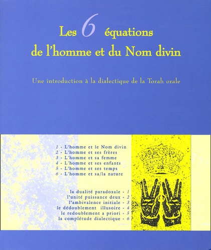 Yossef Berdah et Patrice Bloch - Les 6 équations de l'Homme et du Nom divin.
