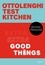 Extra good things. Ottolenghi Test Kitchen
