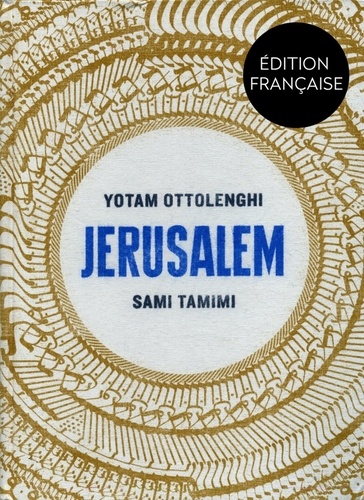 Yotam Ottolenghi et Sami Tamimi - Jérusalem.