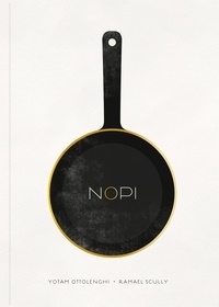 Yotam Ottolenghi et Ramael Scully - NOPI: The Cookbook.