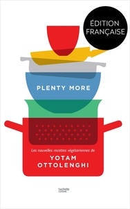 Yotam Ottolenghi - Plenty more - 120 nouvelles recettes végétariennes.