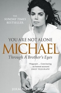 You are Not Alone - Michael, Through a Brother's Eyes.