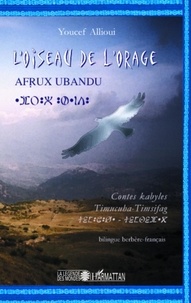 Youcef Allioui - L'oiseau de l'orage - Contes kabyles.