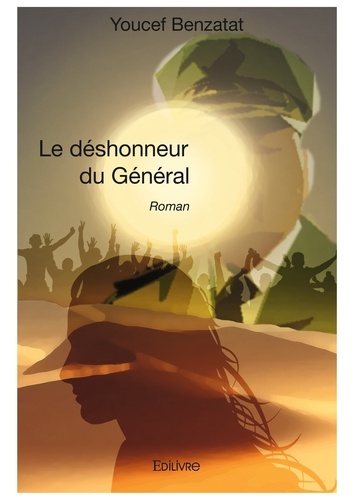 Le déshonneur du général. Roman