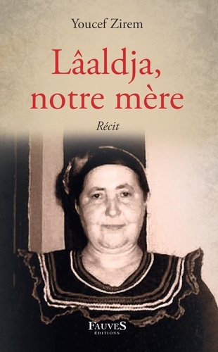Lâaldja, notre mère