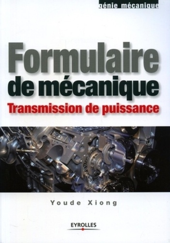 Youde Xiong - Formulaire de mécanique - Transmission de puissance.