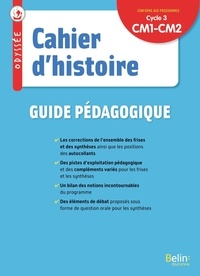 Youenn Goasdoué et Geneviève Chapier-Legal - Cahier d'histoire CM1-CM2 Odyssée - Guide pédagogique.