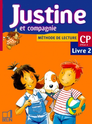 Youenn Goasdoué et Isabelle Courties - Méthode de lecture CP Justine et compagnie. - Livre 2.