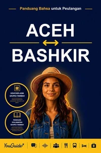 The Language Guide for Travelers - Acehnese to Bashkir
